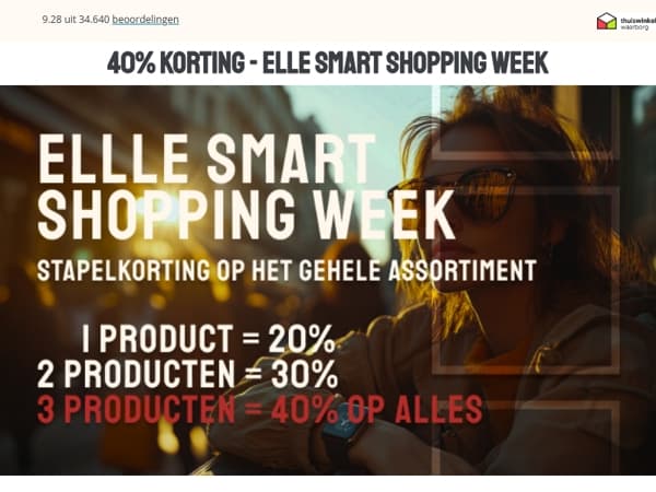 40% KORTING - ELLE SMART SHOPPING WEEK