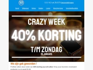 😱 We zijn gek geworden! 40% korting op alles!