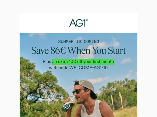 Summer is coming. Save 86€ on AG1