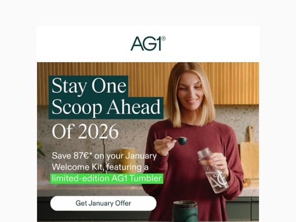 Get ahead of 2026 with AG1