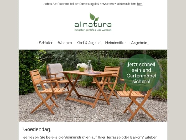 Schnell sein: Die letzten Gartenmöbel von allnatura!