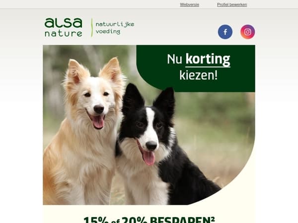 Kies nu 15% of 20% op uw hele bestelling! 😍