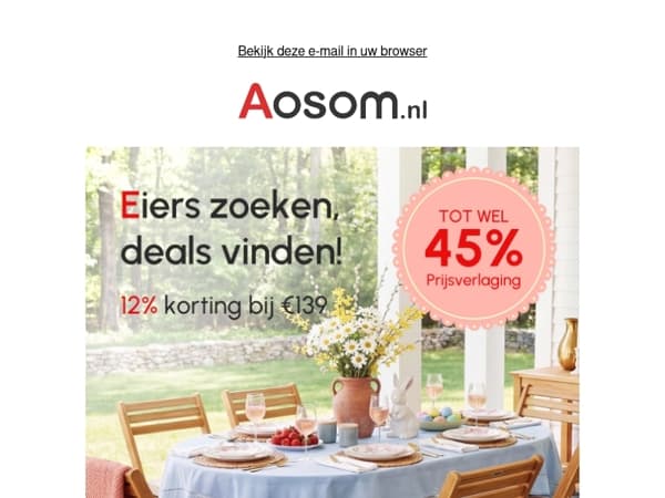 🥚 Pasen komt eraan: 45% van de prijs af of 12% extra bij bestellingen boven 139€