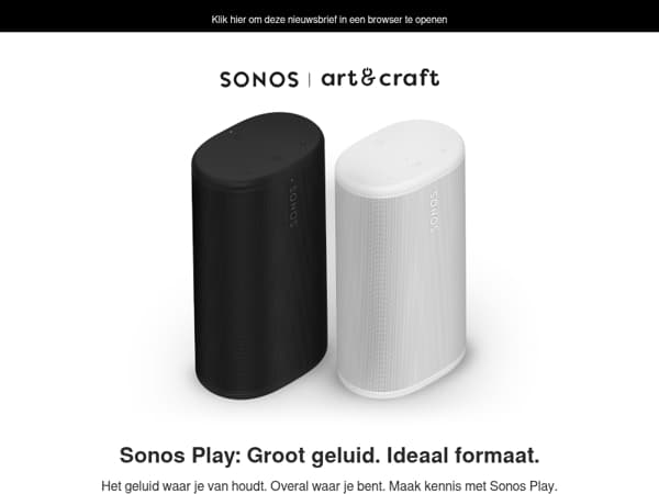 Nieuw: Maak kennis met Sonos Play. Het geluid waar je van houdt. Overal waar je bent.