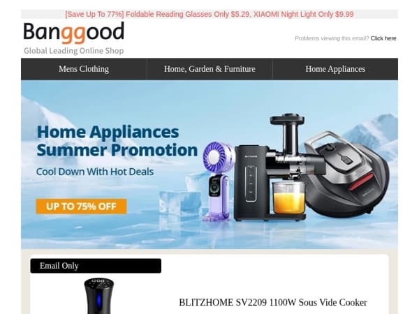 [Cool Down With Hot Deals] Home Appliances Summer Sale Up To 75% OFF, Shop Now>>
