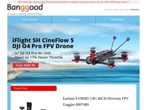 [RC New Arrival] iFlight SH CineFlow 5 DJl 04 Pro FPV Drone from $609.99, Eachine EV800D Goggles $117.99! Buy Now!>>