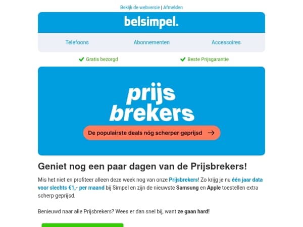 Profiteer van de scherpste Prijsbrekers nu het nog kan!