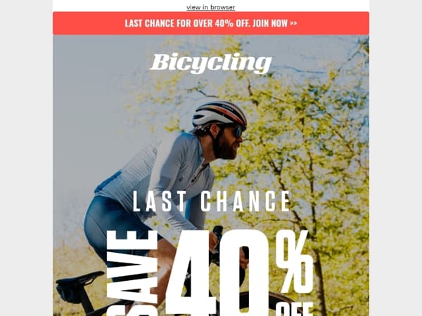 Last Chance: 40% Off Bicycling