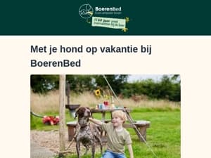 Vakantie mét hond 🐾 🐶 Bij BoerenBed blaft iedereen van blijdschap!