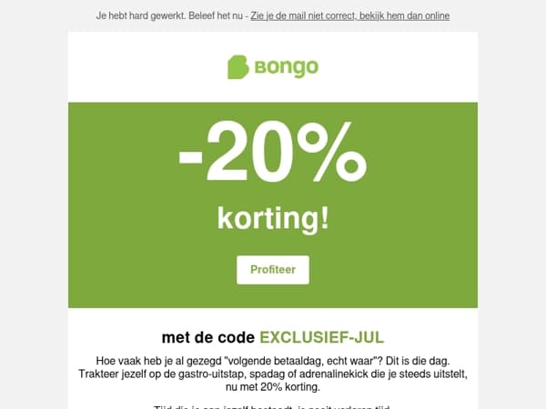 Nog aan het twijfelen? Je 20% korting wacht