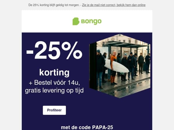 −25% Bongo De grote dag komt eraan. Ben je er klaar voor? 