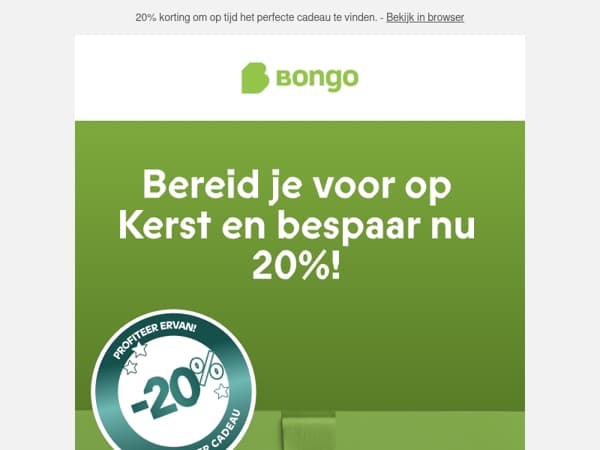 Kerstmis lijkt nog ver weg. Begin nu met 20% korting.