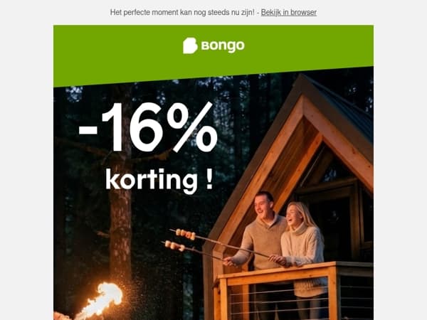 Nog volop kansen om te genieten! 16% korting bij Bongo!