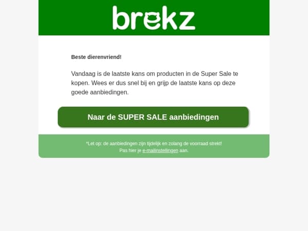 Laatste kans! Alleen vandaag nog Super Sale korting
