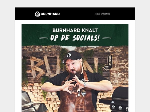 Trakteer jezelf BURNHARD content op Social media
