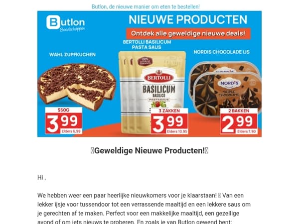 Hey , we hebben weer nieuwe producten voor je!