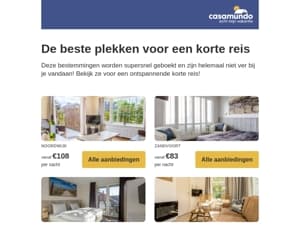 Zin in een korte reis? En in de buurt?