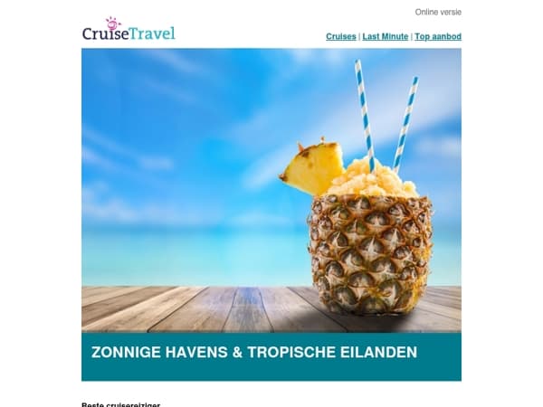 Zonnige havens, tropische eilanden en ontspannen dagen op zee
