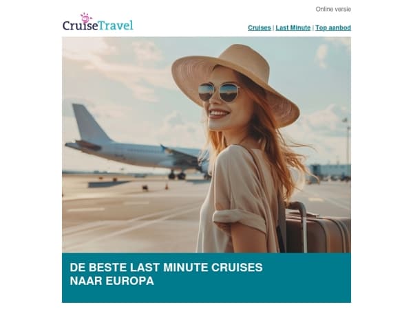 De beste last minute cruises naar Europa.