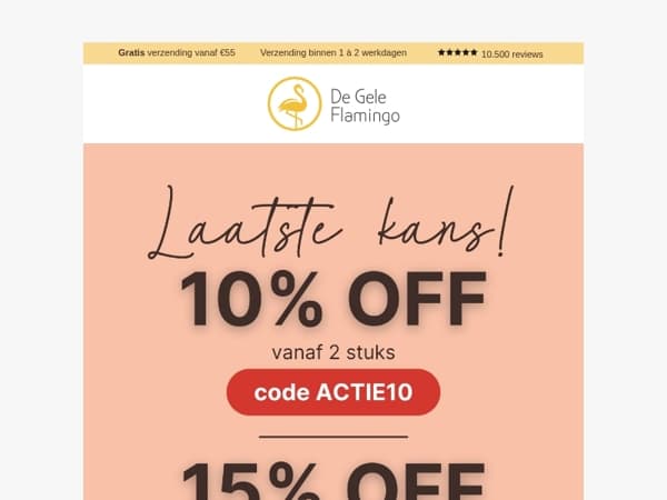 NOW OR NEVER! Tot 15% KORTING op ALLES*! ⏰