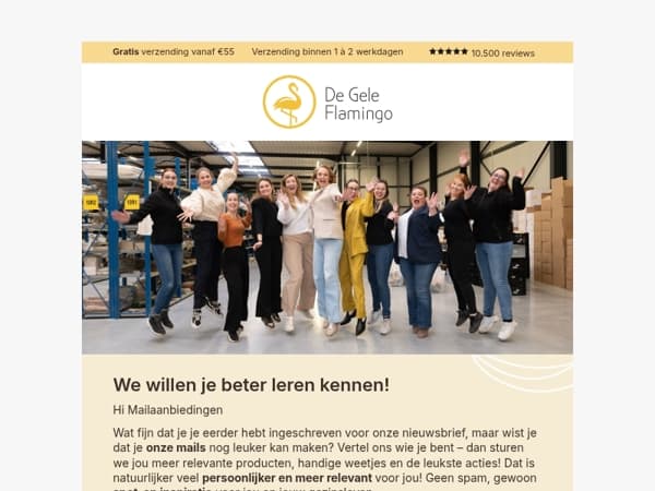 We willen je leren kennen, Mailaanbiedingen! 💛