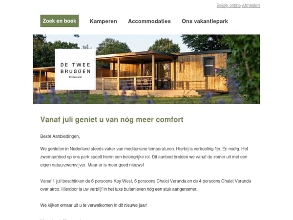  Vanaf juli nóg meer comfort tijdens uw verblijf