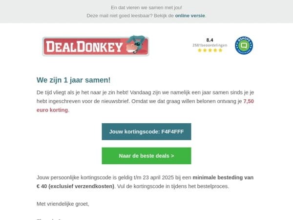 Een persoonlijke kortingscode omdat we alweer 1 jaar samen zijn!