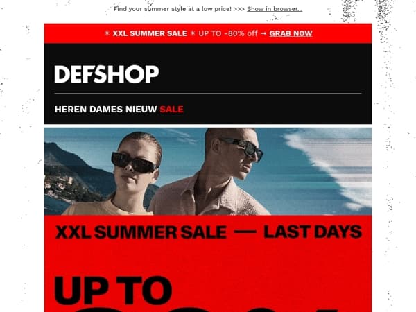 Last Days 💥 Up to -80% off in the XXL Summer Sale!