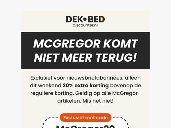 🔥McGregor only: 20% EXTRA korting