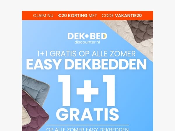 1+1 Gratis: Zomerdekbedden zonder overtrek