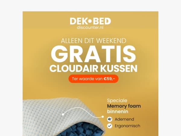 Gratis CloudAir kussen t.w.v. €59,-