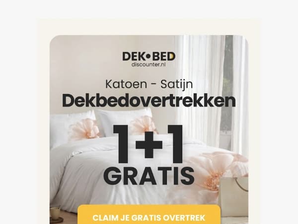1+1 GRATIS op overtrekken 😍
