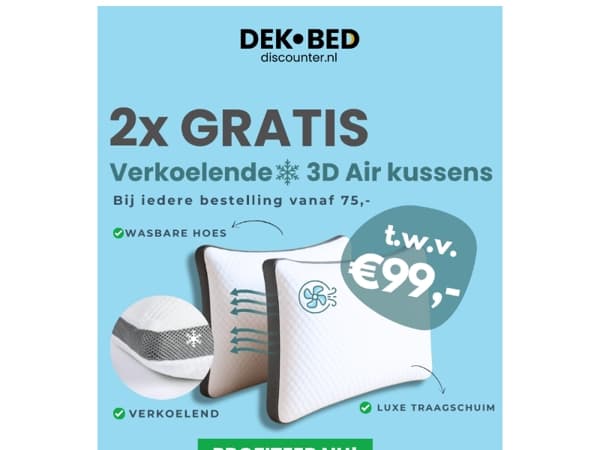 RE: claim alleen vandaag nog je 2 GRATIS kussens!