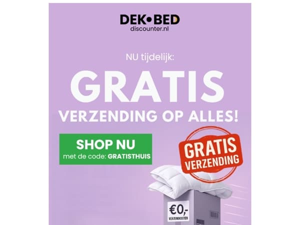 Nog maar heel even Gratis Verzending..⏰