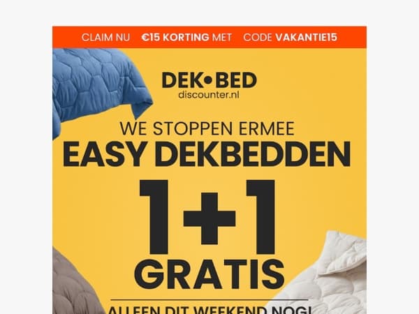 We Stoppen met 1+1 GRATIS 😥