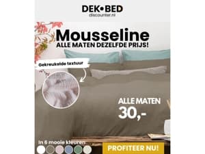 Mousseline: Alle maten voor 30,-