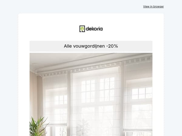 20% korting op alle vouwgordijnen. Frisse ideeën voor het voorjaar!