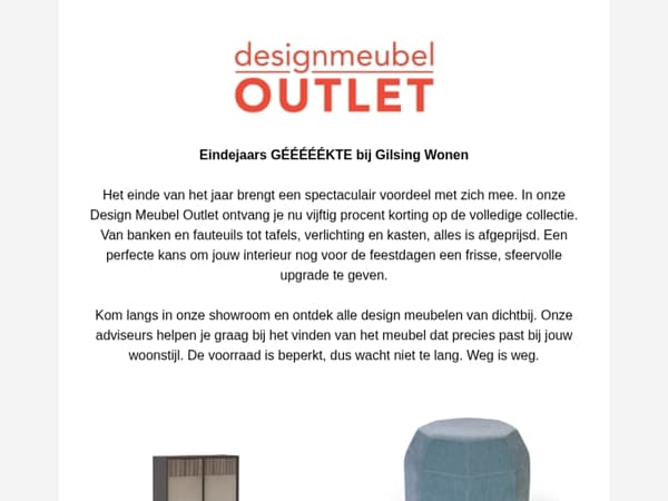 Eindejaars GÉÉÉÉÉKTE bij Gilsing Wonen vijftig procent korting in de outlet