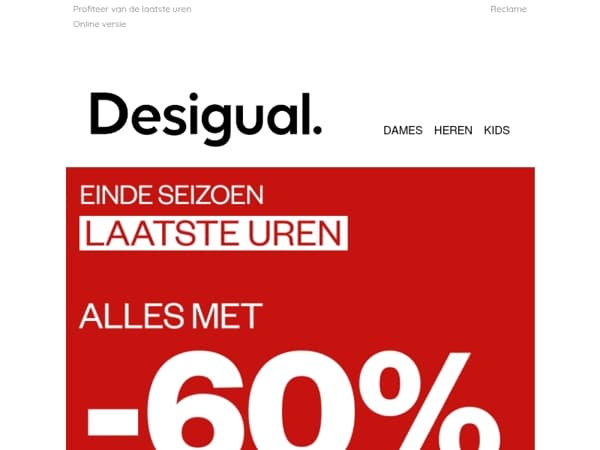 Alles met -60%. Alleen online
