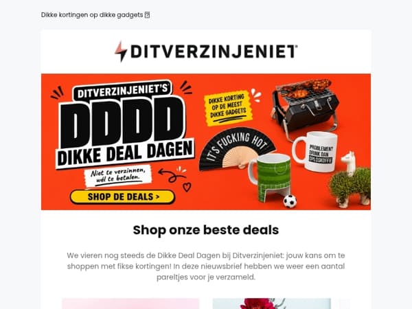 Vergeet onze Dikke Deal Dagen niet!
