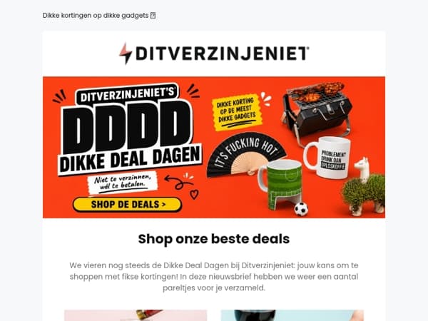 Vergeet onze Dikke Deal Dagen niet!