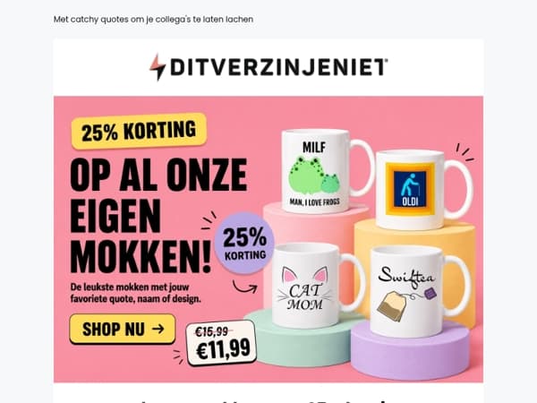 25% korting op al onze eigen mokken ☕