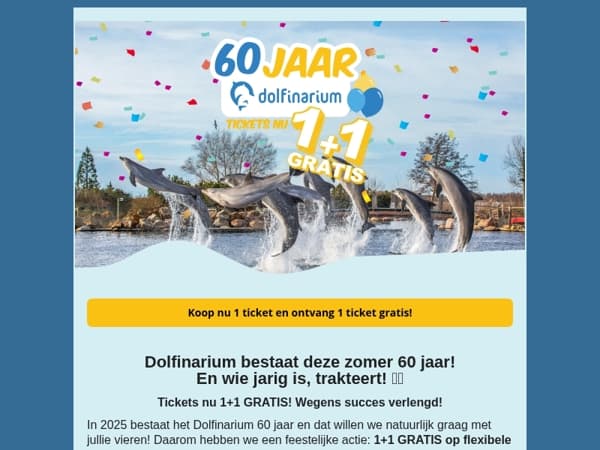 Tickets nu 1+1 GRATIS! 🐬 Actie wegens succes verlengd!
