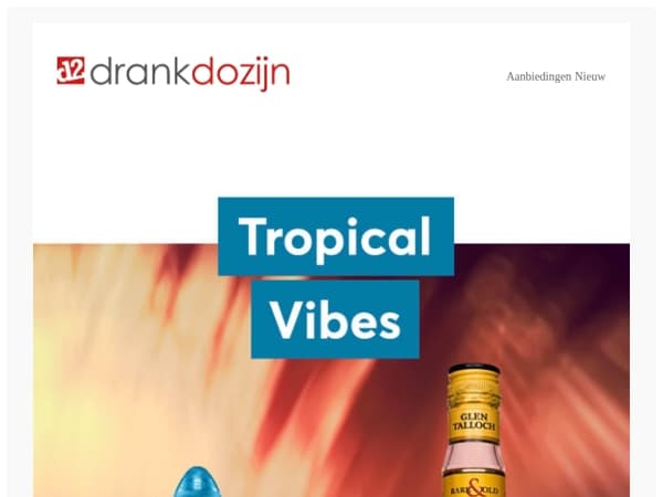 DrankDozijn | Aanbiedingen week 30 | Tropics
