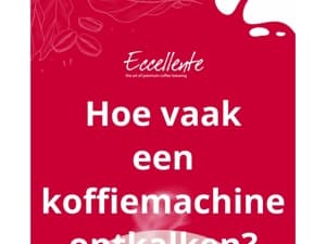 ☕️  Hoe vaak een koffiemachine ontkalken?