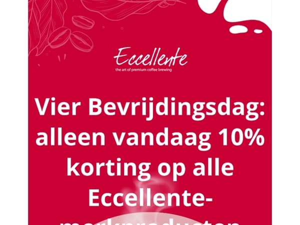 ☕️ Vier Bevrijdingsdag: alleen vandaag 10% korting op alle Eccellente-merkproducten