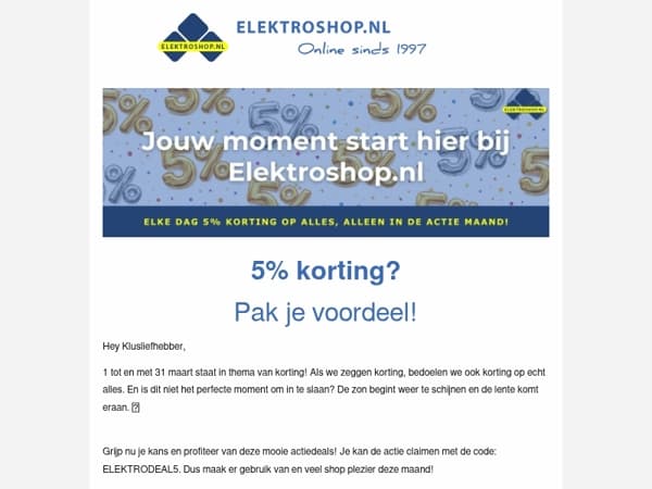 Met de code: ELEKTRODEAL5 krijg je 5% korting!