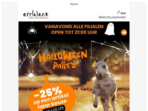 🐎 25% keuzekorting 🎃 Trick or treat yourself!