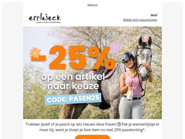 🐴🐥 WEEKENDDEAL! 25% keuzekorting op jouw favo item