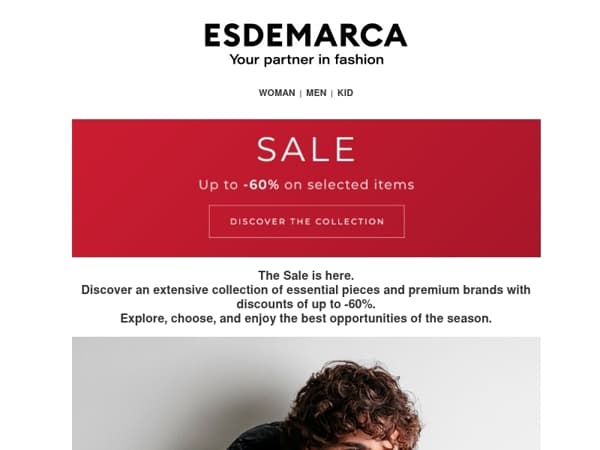 The Sale has started! Up to -60% on your favorite brands